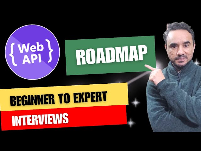Web API Complete Roadmap from Beginner to Expert | Web API Interview Roadmap | 2025