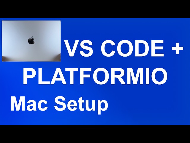 How to Install VS Code & PlatformIO on Mac in 5 Minutes (Apple Silicon)
