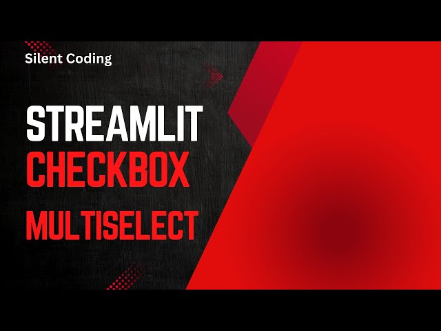 How To Use Checkbox & Multi Select In Streamlit - Streamlit Tutorial #24
