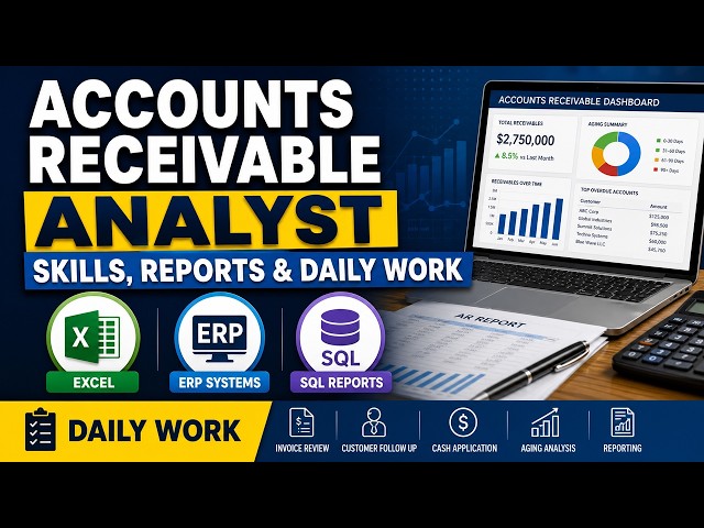 Accounts Receivable Analyst Skills: Excel, ERP Systems, SQL Reports and Daily Work