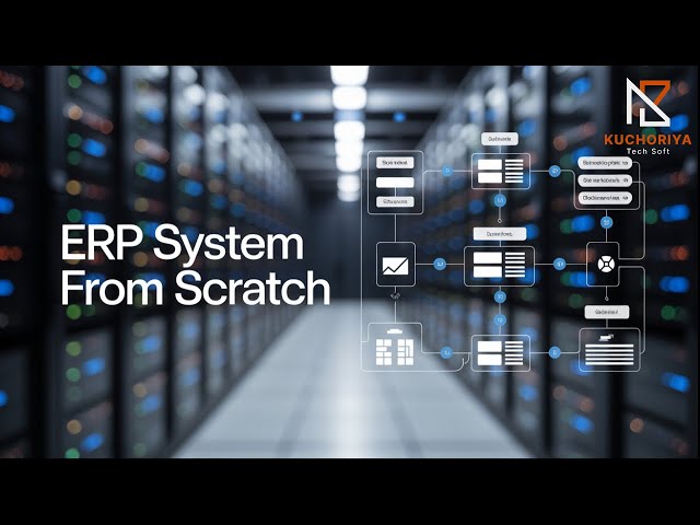 Scalable ERP System from Scratch: Complete ERP Development Guide