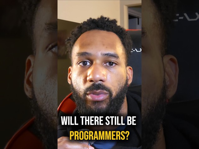 There Will ALWAYS Be Programmers — Here’s Why