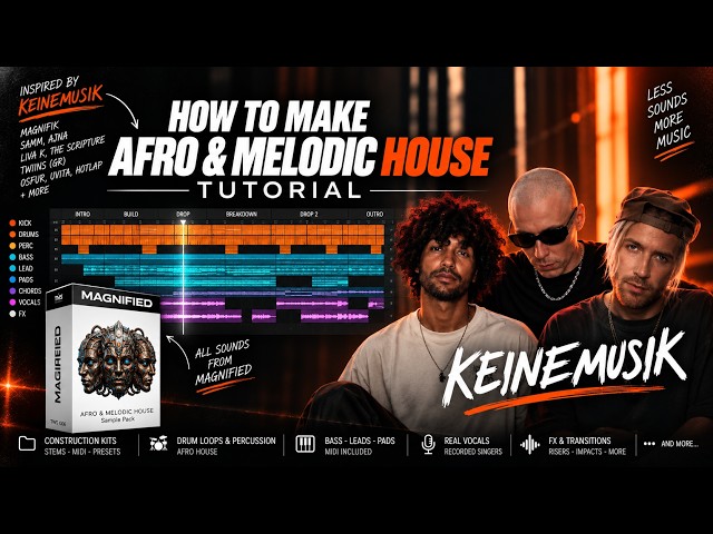 How To Make Afro & Melodic House Like Keinemusik & Magnifik Label