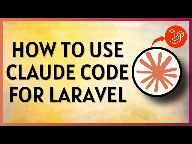 How to Use Claude Code for Laravel (FULL GUIDE)