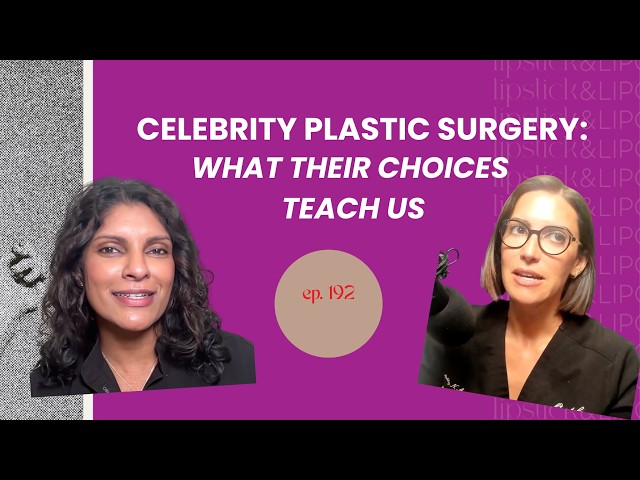 Celebrity Plastic Surgery: What Their Choices Teach Us About Finding the Right Surgeon