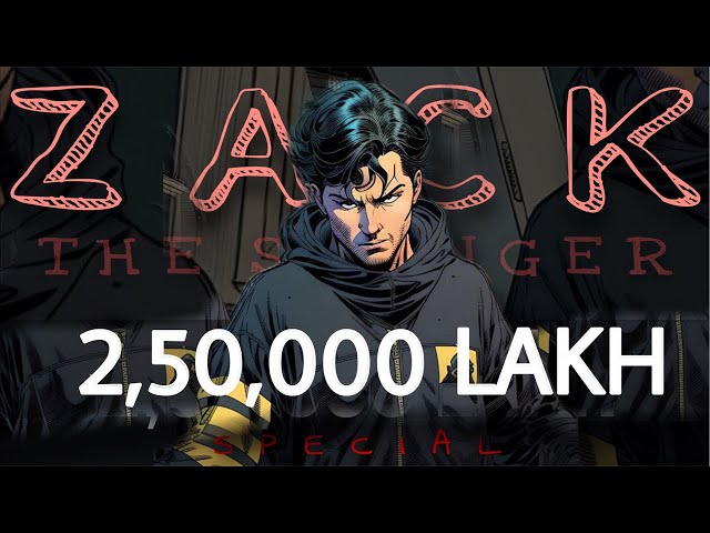 Zack The Stranger is live 250k Special ❤️