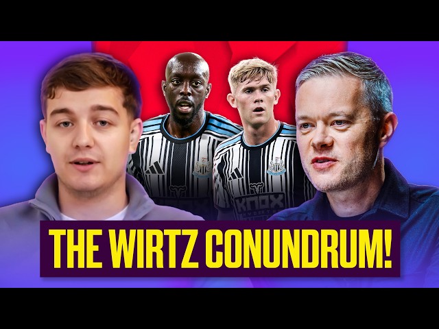 The WIRTZ CONUNDRUM! Newcastle Assets Still VALUABLE? | FPL Show EP5