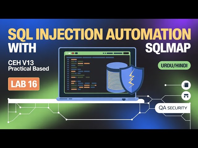 SQL Injection Automation with SQLMap | CEH V13 Practical Lab 16 | Urdu/Hindi