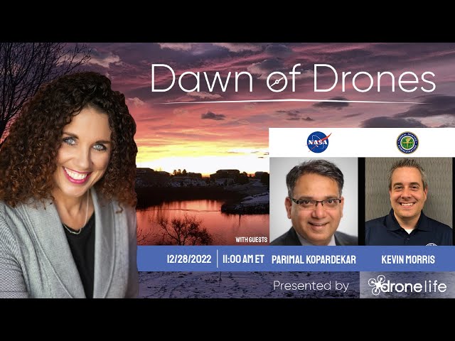 Dawn of Drones | Episode 74: Parimal Kopardekar and Kevin Morris