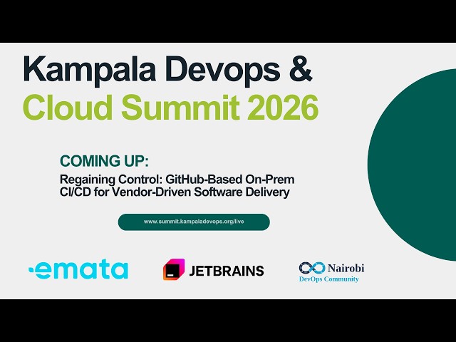 GitHub-Based On-Premise CI/CD for Vendor-Driven Software Delivery | Kampala DevOps & Cloud Summit