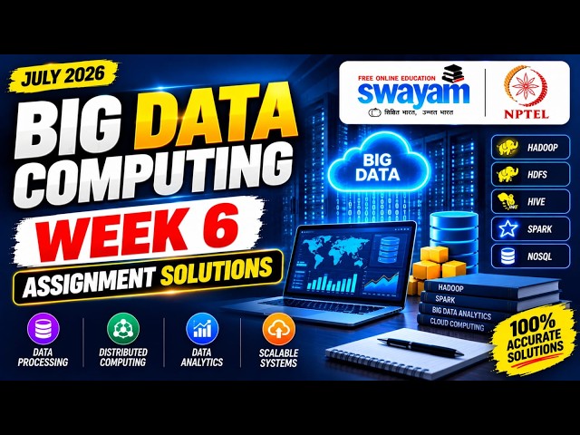 Big Data Computing Week 6 Assignment Answers 2026 | NPTEL July 2026 | NPTEL Assignment Solutions