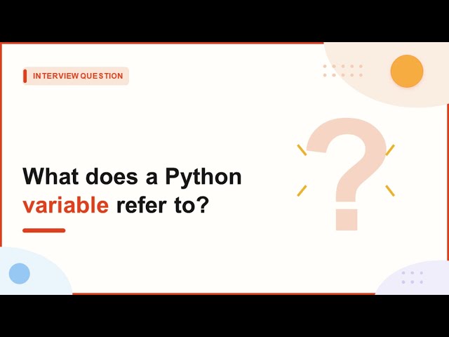 What does a Python Variable refer to? | Python Interview Questions | #python #pythoninterview