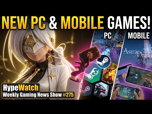 New PC Games & Mobile Updates - HypeWatch Weekly Gaming News Show #275