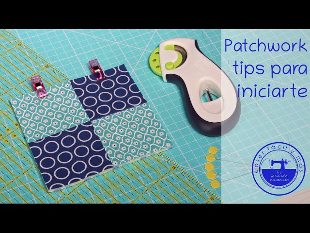10 Tips for Patchwork Beginners