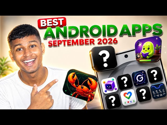 Crazy Android Apps You Must Try 🔥 | Best Android Apps | September 2026