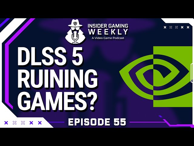 Nvidia DLSS 5 Is Ruining Games - Insider Gaming Weekly