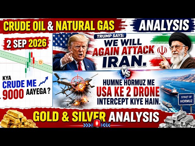Crude Oil Analysis for 2 Sep | Natural Gas Analysis | Crude Oil live trading| Gold & Silver analysis