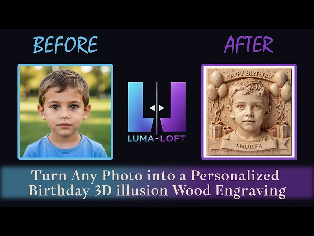 Turn Any Photo into a 3D illusion Birthday Wood Engraving | Laser Engraving Workflow – Luma-Loft