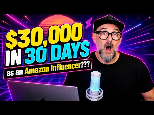 $30k in 30 Days as an Amazon Influencer????