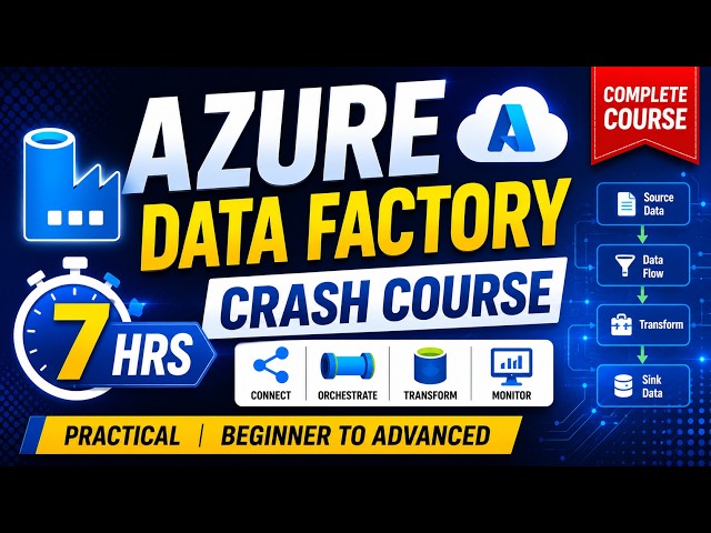 Azure Data Factory (ADF) for beginners in 7 hrs. - Zero to pro