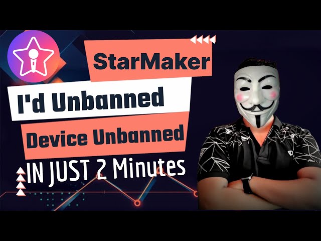 StarMaker ID Unbanned और Device Unbanned करना सीखे ?