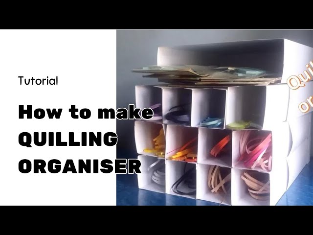 How to store Quilling paper strips| Quilling Organizer DIY- tutorial