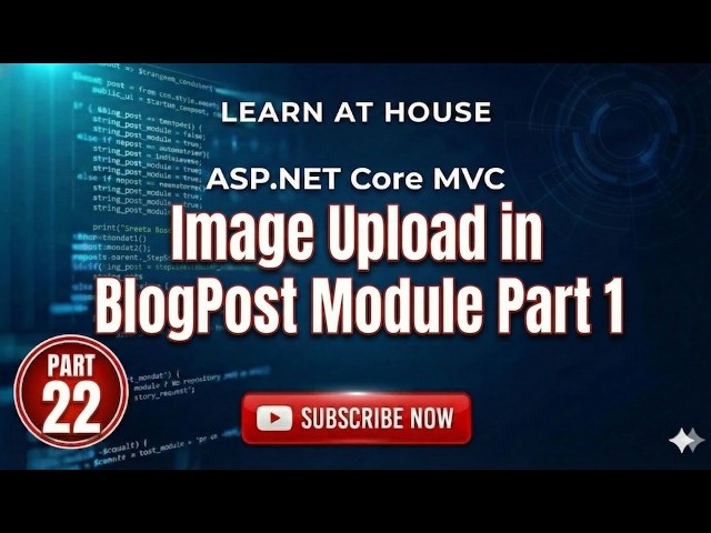 ASP.NET Core MVC Image Upload with Repository Pattern Part 1 | Learn At House
