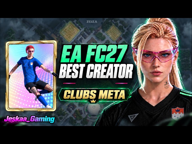 EA FC27 BEST CREATOR BUILD LEVEL 40 GUIDE