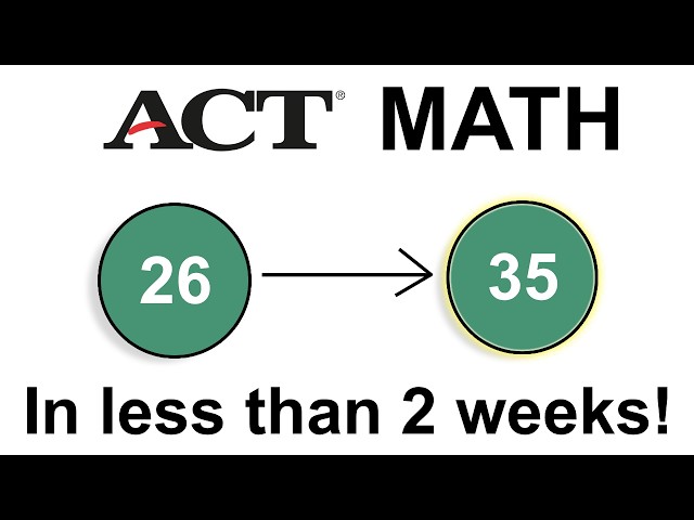 How I went from 26 to 35 on the ACT Math in less than 2 weeks! ACT Math tips, tricks, and prep