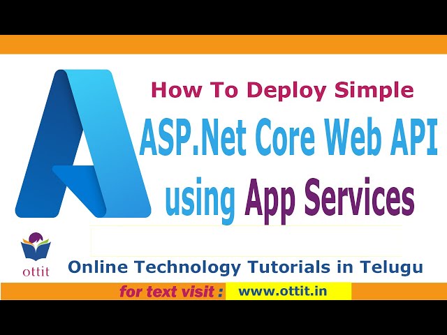Azure Tutorial in Telugu | How to deploy ASP.Net Core Web API Application using Azure App Services