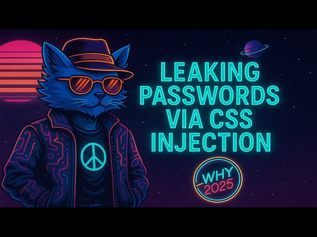 Leaking Passwords via CSS Injection - "Fancy Login Form" [WHY CTF 2025]
