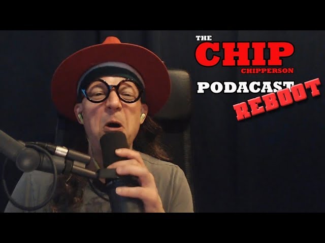 The Chip Chipperson Podacast - 068 - STUFFED with Laughter