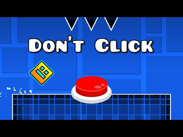 CLICK THE BUTTON Game in Geometry Dash