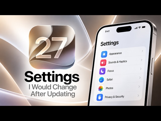 8 iOS 27 Changes I’d Make Immediately After Updating