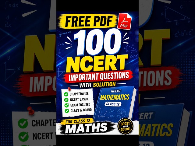 100 NCERT Most Expected Questions Free PDF Class 12 Maths Half Yearly 2026 | Mid Term Exam 2026