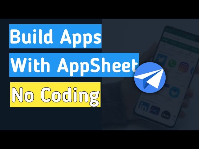 Build Apps with Appsheet no Code platform by Google.