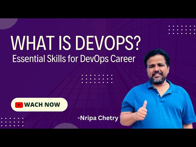 What is DevOps? 10 Essential Skills You Need to Launch Your DevOps Career