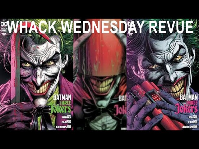 Batman: Three Jokers issue one | WHACK WEDNESDAY REVUE