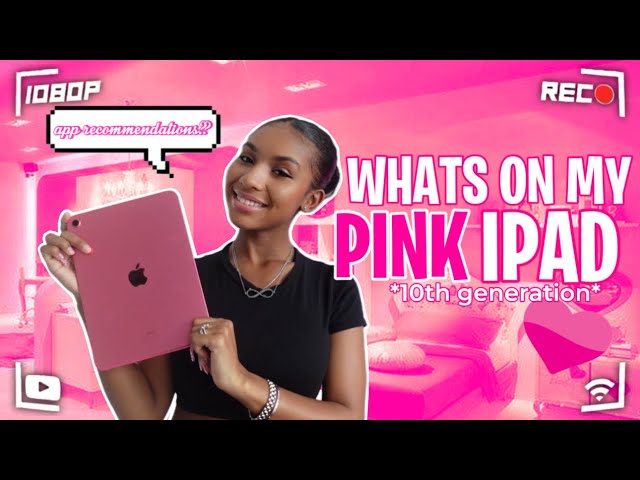 WHAT'S ON MY PINK IPAD 2024  | 10TH GENERATION
