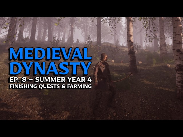 Medieval Dynasty ~ Ep. 9 ~ The Valley ~ Questing & Farming