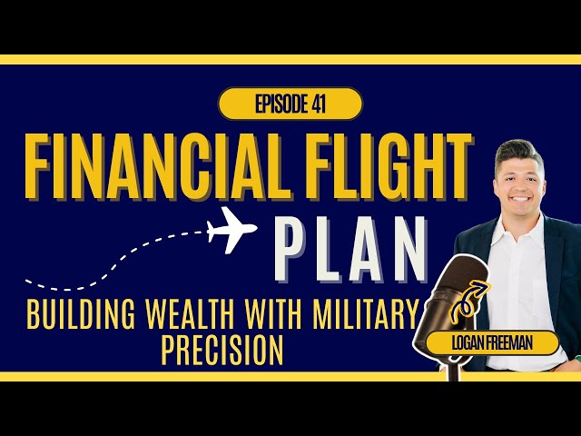 Ep. 41 - Financial Flight Plan ✈️ | Building Wealth & Freedom with Military Precision - Andy Janssen