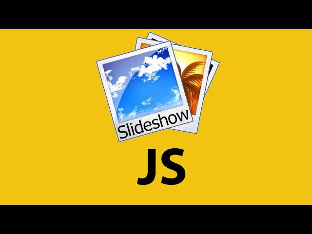 How to Make a Slideshow with Javascript, From Scratch