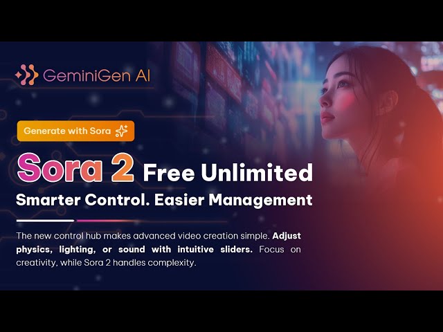 Sora 2 FREE AI Video Generator: No Limits & Next-Gen Video Creation | GeminiGen AI