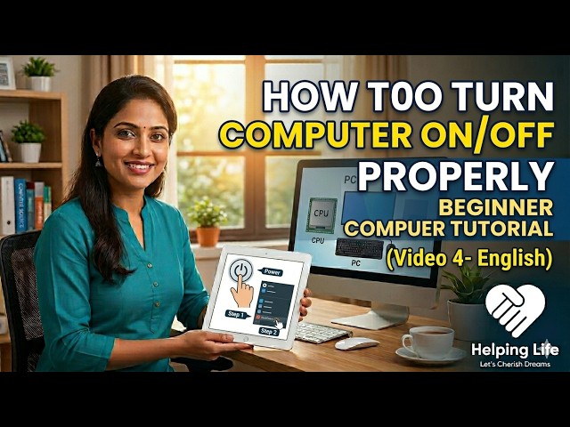 How to Turn Computer ON/OFF Properly | Beginner Computer Tutorial | (Video 4- English)