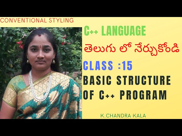 CPP ||BASIC STRUCTURE OF CPP BOTH IN TELUGU AND ENGLISH BY TELUGU SCIT TUTORIALS