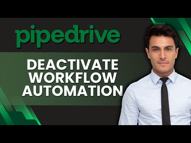 How to Deactivate a Workflow Automation in Pipedrive | Easy Guide 2026