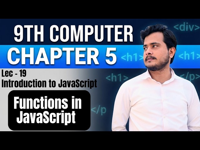 Functions in JavaScript | 9th Computer - Chapter 5 - Lec 19