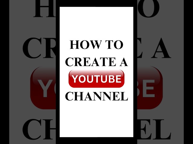 HOW TO CREATE A YOUTUBE CHANNEL?