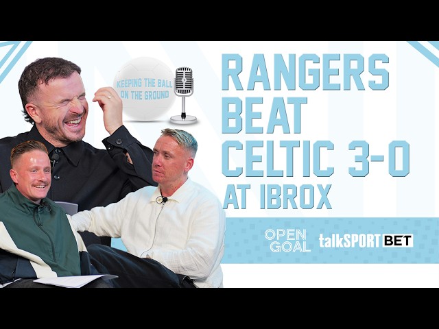 RANGERS BEAT CELTIC 3-0 AT IBROX | Keeping The Ball On The Ground