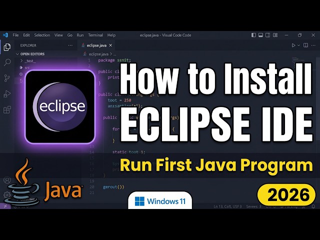 Eclipse IDE Tutorial for Beginners: Install & Run Java Program in 2026